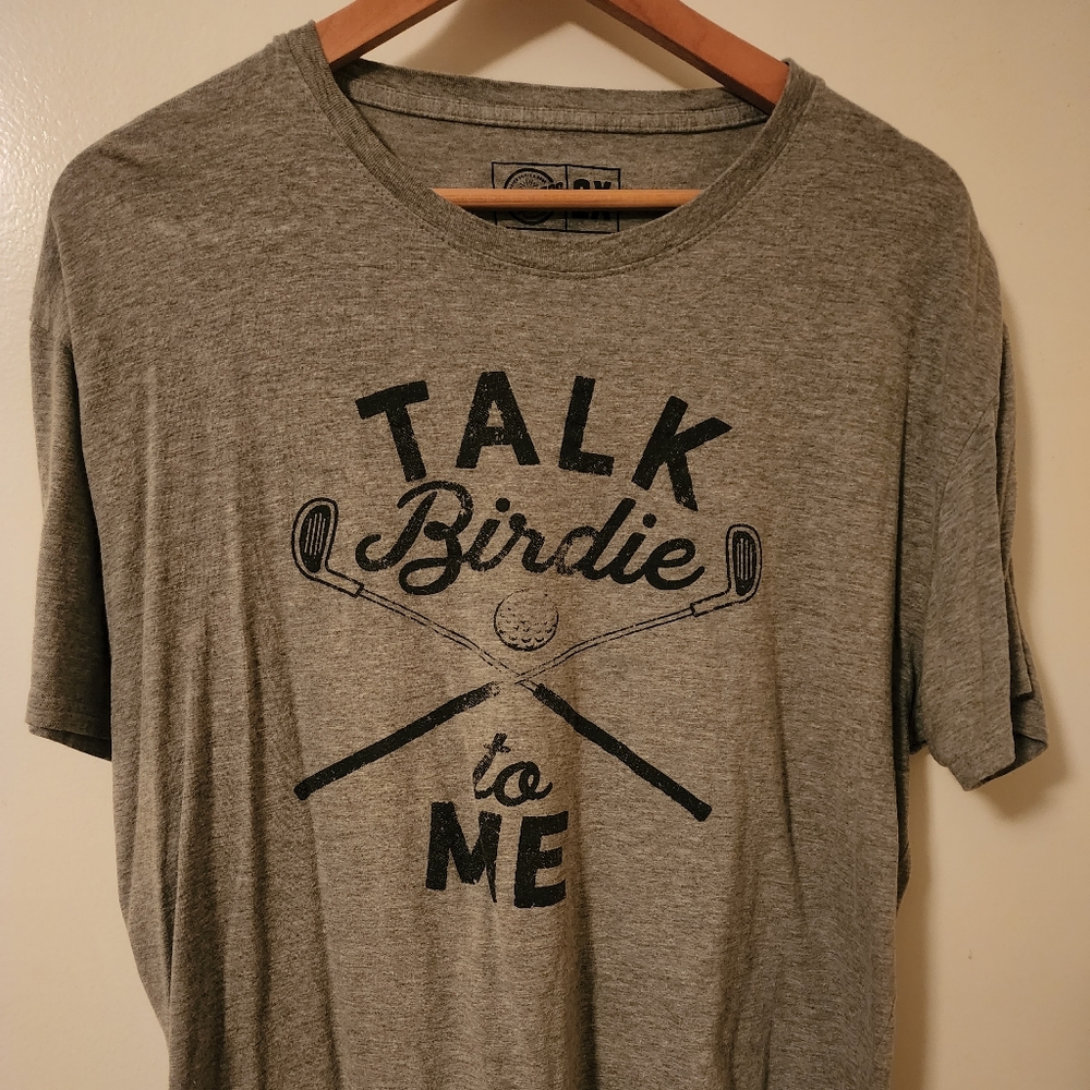 Talk Birdie to Me tshirt